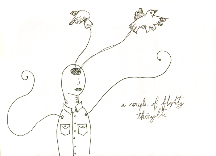 a couple of flighty thoughts
