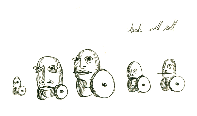 heads will roll